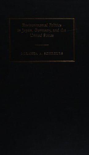 Environmental politics in Japan, Germany, and the United States