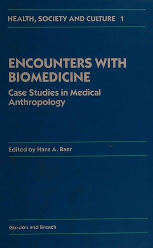 Encounters with biomedicine
