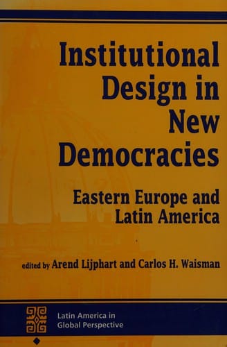 Institutional design in new democracies