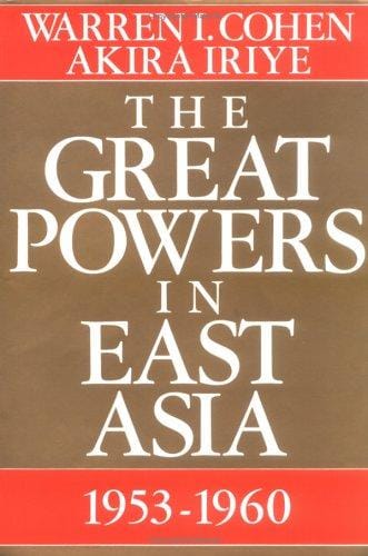 The great powers in East Asia, 1953-1960