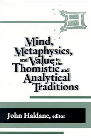 Mind, metaphysics, and value in the Thomistic and analytical traditions