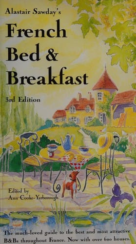 Alastair Sawday's French bed & breakfast