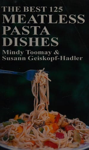 The best 125 meatless pasta dishes