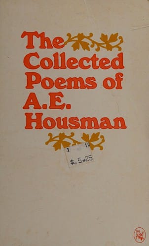 The collected poems of A.E. Housman