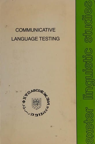 Communicative language testing with special reference to English as a foreign language
