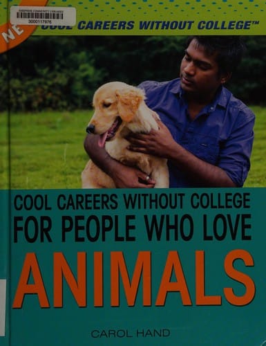 Cool careers without college for people who love animals