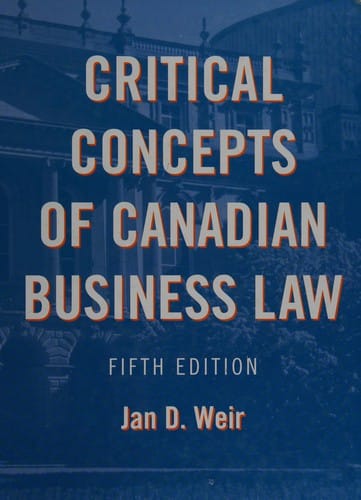 Critical concepts of Canadian business law