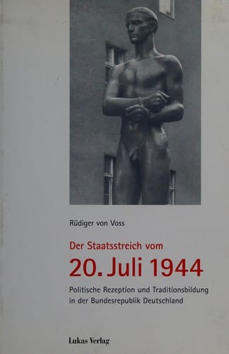 Der Staatsstreich vom 20. Juli 1944