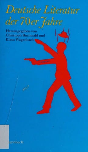 Deutsche Literatur der siebziger Jahre