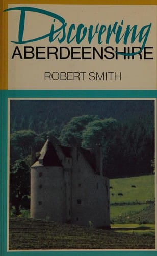 Discovering Aberdeenshire