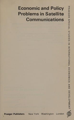 Economic and policy problems in satellite communications