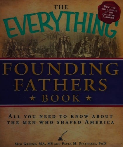 The everything Founding Fathers book