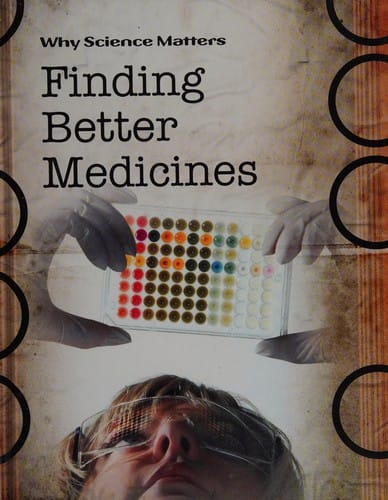 Finding better medicines