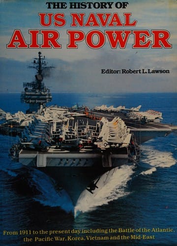 The History of US naval air power