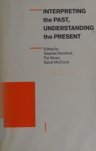 Interpreting the past, understanding the present