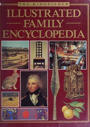 The Kingfisher illustrated family encyclopedia