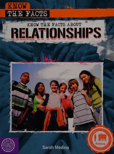 Know the facts about relationships
