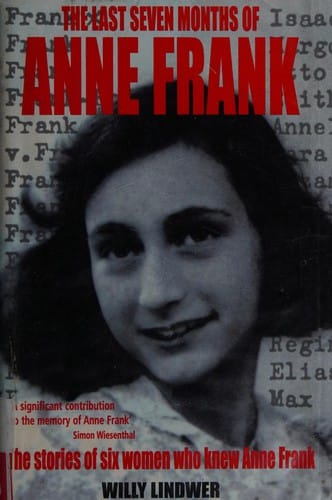 The last seven months of Anne Frank