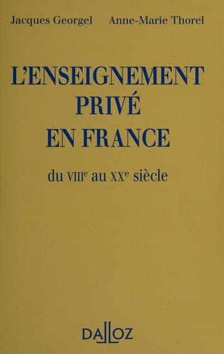 L'enseignement privé en France du VIIIe au XXe siècle