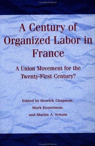 A century of organized labor in France