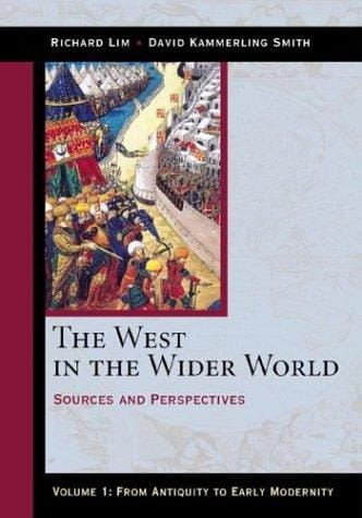 The West in the Wider World: Sources and Perspectives, Volume 1