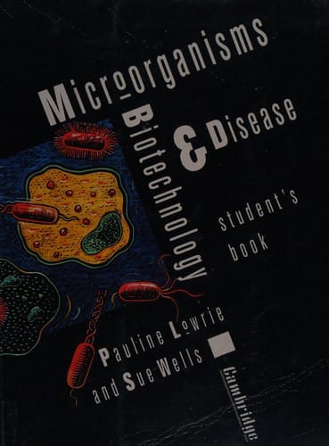 Micro-organisms, Biotechnology and Disease Student's book