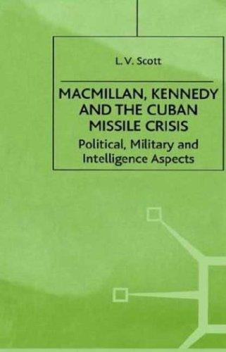 Macmillan, Kennedy, and the Cuban Missile Crisis
