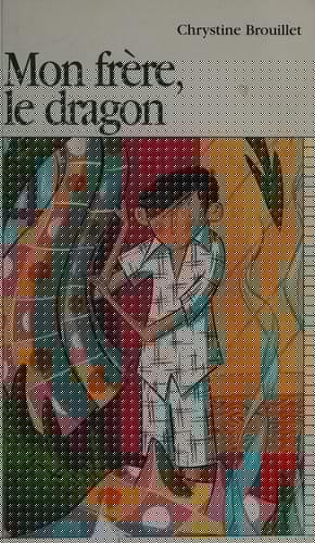 Mon frère, le dragon