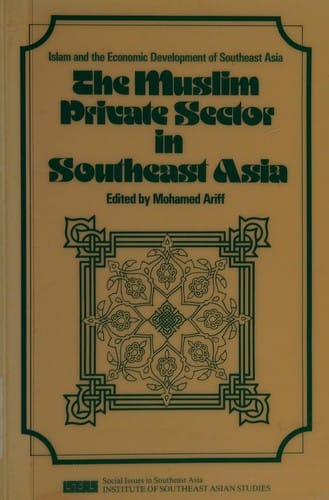 The Muslim private sector in Southeast Asia
