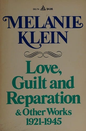 Love, guilt and reparation
