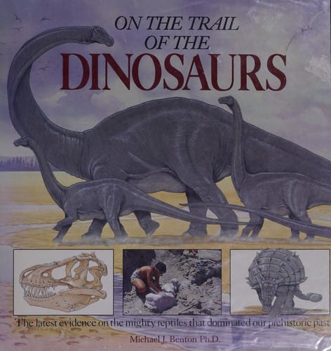 On the trail of the dinosaurs
