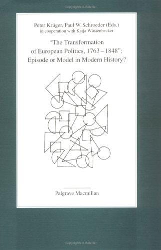 The transformation of European politics, 1763-1848