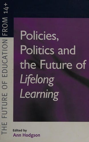Policies, politics and the future of lifelong learning