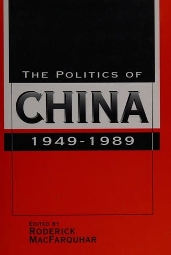 The Politics of China, 1949-1989