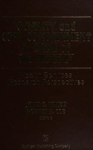 Quality and cost containment in care of the elderly