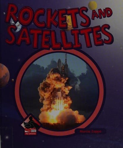 Rockets and satellites