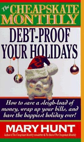 The Cheapskate monthly debt-proof your holidays