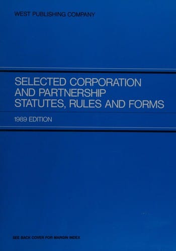 Selected corporation and partnership statutes, rules, and forms