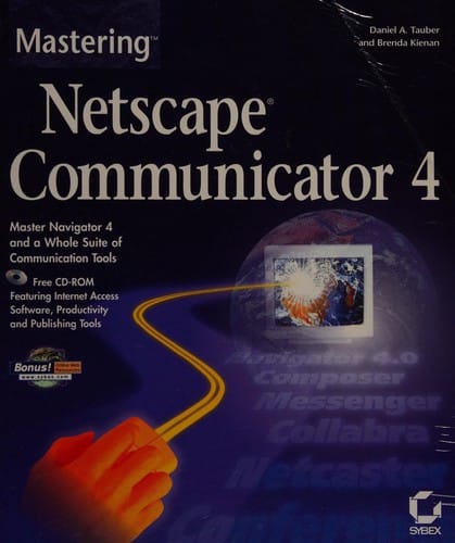 Mastering Netscape Communicator 4