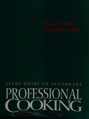 Professional Cooking, 3E, Study Guide