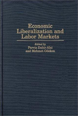 Economic liberalization and labor markets