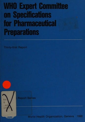 31st Report [of the Who Expert Committee on Specifications for Pharmaceutical Prepartions] (Technical Report)