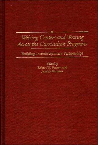 Writing centers and writing across the curriculum programs