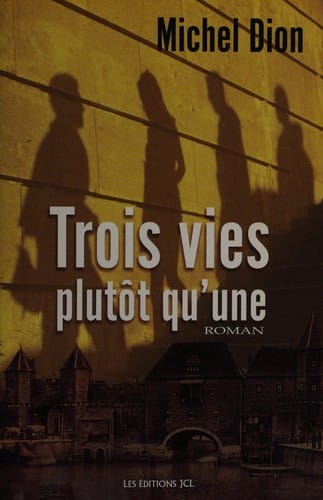 Trois vies plutôt qu'une