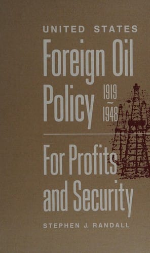 United States foreign oil policy, 1919-1948