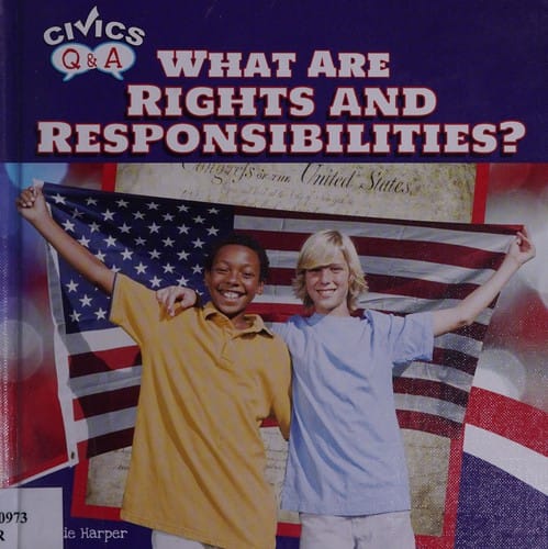 What are rights and responsibilities?
