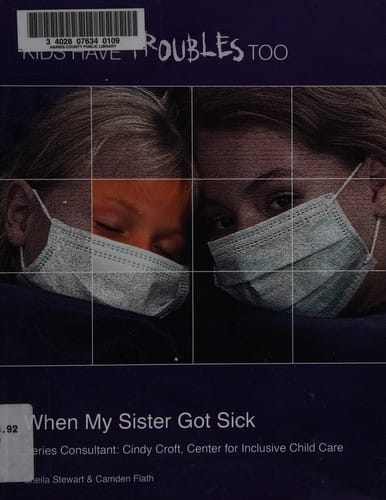 When my sister got sick