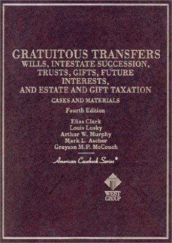 Cases and materials on gratuitous transfers