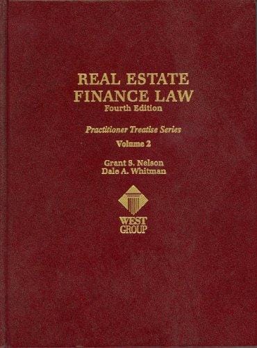 Real Estate Finance Law (Practitioner Treatise) (Practitioner's Treatise Series)