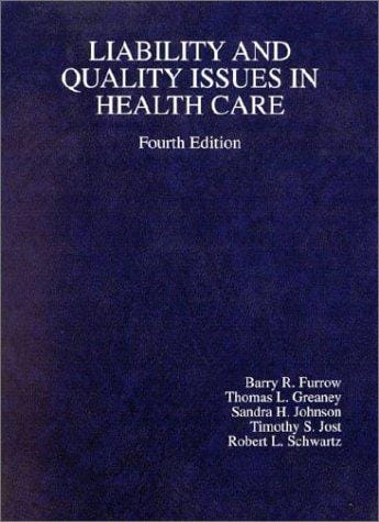 Liability and quality issues in health care